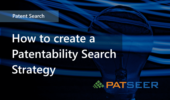 Patentability Search Strategy