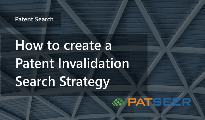 Patent Invalidation Search Strategy