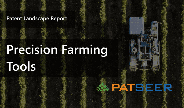Patent Landscape Report on Precision Farming Tools