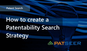 Creating a Patentability Search Strategy