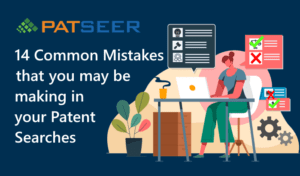 14 Common Mistakes that you may be making in your Patent Searches