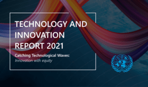 United Nations Technology and Innovation Report 2021