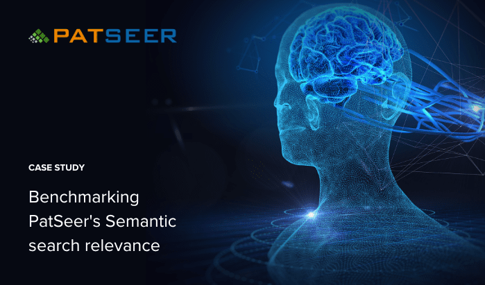 Case Study – Benchmarking PatSeer’s Semantic search relevance